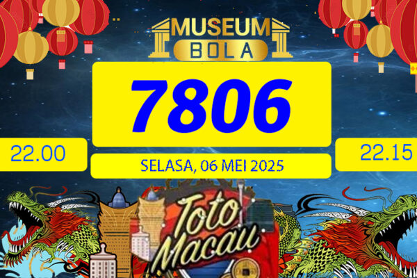 Result Totomacau Pools Selasa 06 Mei 2025 22.00 Museumbola