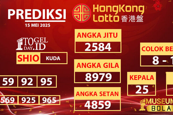 Prediksi Hongkong Lotto Kamis 15 Mey 2025