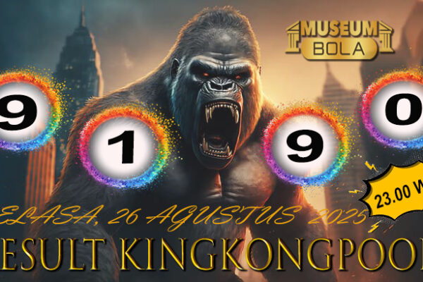 Museumbola – Result Kingkong Pools, 26 Agustus 2025 Museumbola